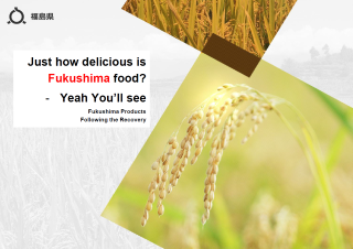 Just how delicious is Fukushima food? - Fukushima Products Following the Recovery